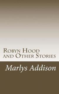 bokomslag Robyn Hood: and Other Stories