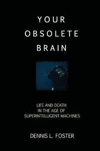 bokomslag Your Obsolete Brain