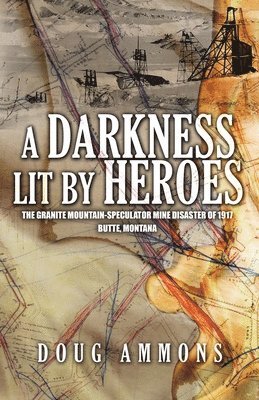 bokomslag Darkness Lit by Heroes