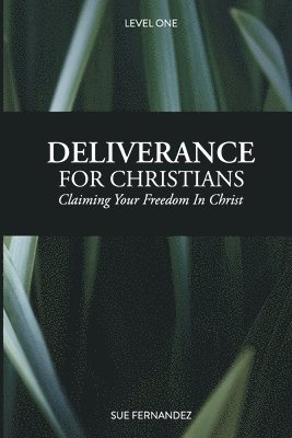 Deliverance For Christians Level 1 1