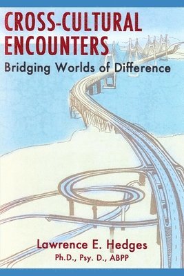 Lawrence E Hedges - Cross-Cultural Encounters, Häftad