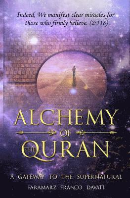 bokomslag Alchemy of the Quran: A Gateway to the Supernatural