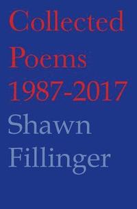 bokomslag Collected Poems 1987-2017