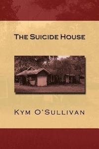 bokomslag The Suicide House
