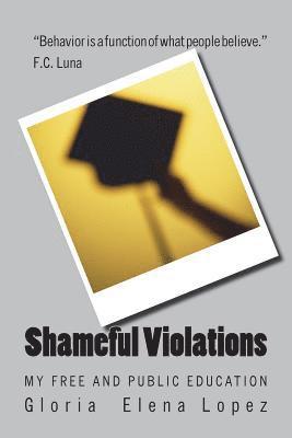 bokomslag Shameful Violations: My Free and Public Education