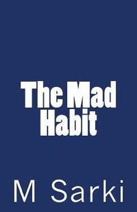 bokomslag The Mad Habit