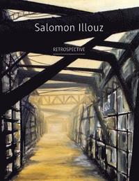 bokomslag Salomon Illouz Retrospective