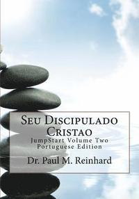bokomslag Seu Discipulado Cristao: JumpStart Volume Two Portuguese Edition