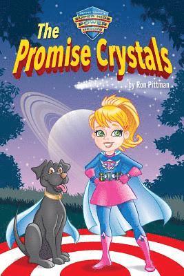 The Promise Crystals: Teacup Trudy's Super Kids Power Heroes