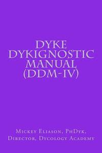 bokomslag Dyke Dykignostic Manual (DDM): Version IV