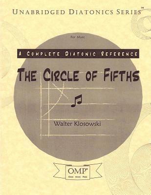 The Circle of Fifths: A Complete Diatonic Reference for Music 1