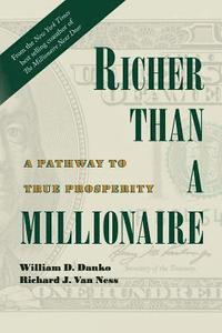 bokomslag Richer Than A Millionaire: A Pathway to True Prosperity