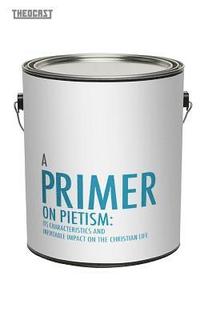 bokomslag Primer On Pietism: Its Characteristics And Inevitable Impact On The Christian Life