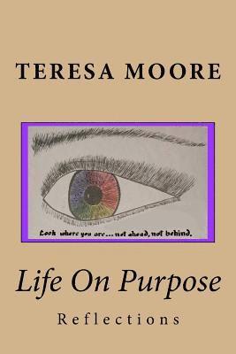 bokomslag Life On Purpose: Reflections