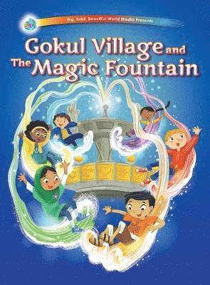 bokomslag Gokul Village and The Magic Fountain