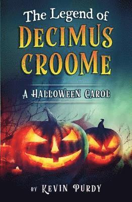 bokomslag Legend of Decimus Croome