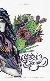 bokomslag Sistar, I See You: Writings of Womyn and Their Magical Ways