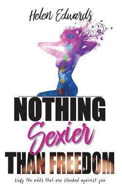 Edwards - Nothing Sexier Than Freedom, Häftad