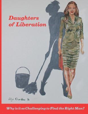 bokomslag Daughters of Liberation: Who's on Top?