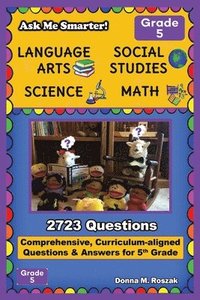 bokomslag Ask Me Smarter! Language Arts, Social Studies, Science, and Math - Grade 5