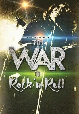 From war to Rock n Roll 1