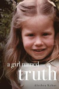 bokomslag A Girl Named Truth