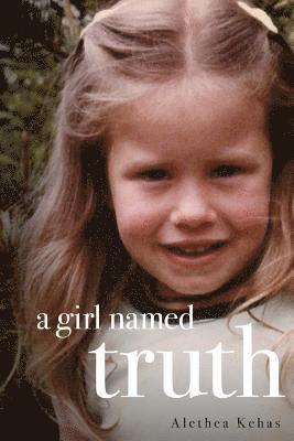 bokomslag A Girl Named Truth
