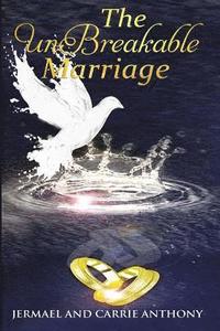 bokomslag The UnBreakable Marriage