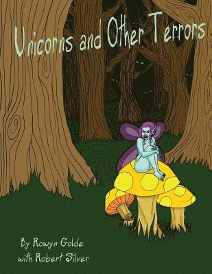 Unicorns and Other Terrors 1