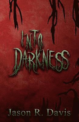 Into Darkness