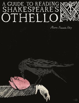 A Guide to Reading Shakespeare's Othello 1