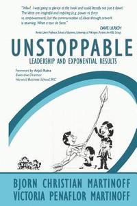bokomslag UNSTOPPABLE Leadership and Exponential Results