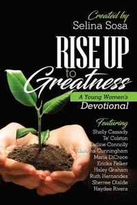 bokomslag Rise Up to Greatness: A Young Women's Devotional