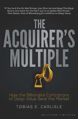 Tobias E Carlisle, Tobias E. Carlisle - Acquirer's Multiple, Häftad