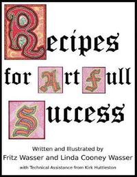 bokomslag Recipes for ArtFull Success