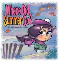 bokomslag Where Did Summer Go?
