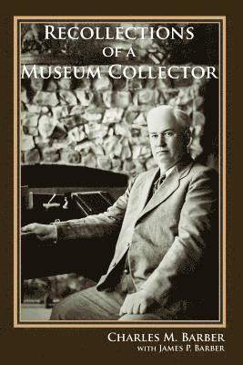 Recollections of a Museum Collector
