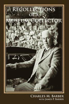 Recollections of a Museum Collector 1