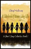 bokomslag A Sisterhood of Women Living Life: A Short Story Collection Book 1