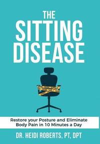 bokomslag The Sitting Disease