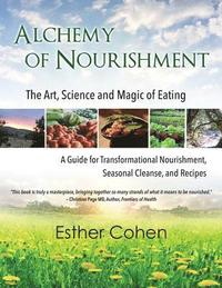 bokomslag Alchemy of Nourishment: The Art, Science and Magic of Eating