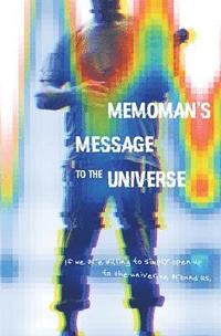 bokomslag Memoman's Message to the Universe