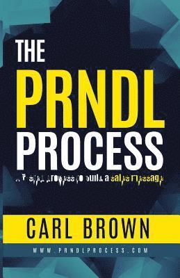 Carl Brown - The PRNDL Process, Häftad