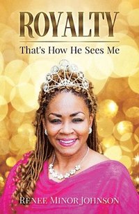 bokomslag Royalty: That's How He Sees Me