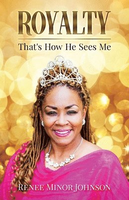 bokomslag Royalty: That's How He Sees Me