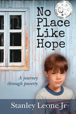 Stanley Leone Jr - No Place Like Hope: A journey through poverty, Häftad