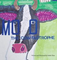 bokomslag Moo The Cow-tastrophe