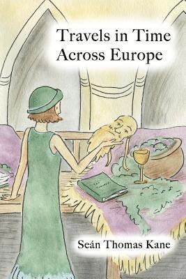 Travels in Time Across Europe 1