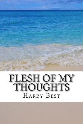 Flesh of My Thoughts