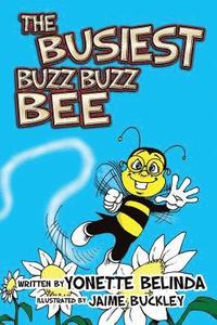 bokomslag The Busiest Buzz Buzz Bee